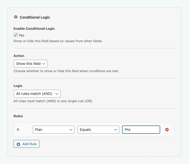 A conditional logic rule that shows a field when the Pro plan is selected