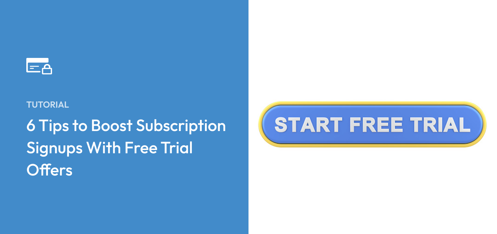 Limited trial subscriptions