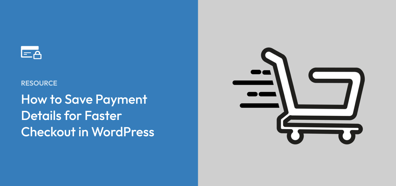 save payment details wordpress faster checkout