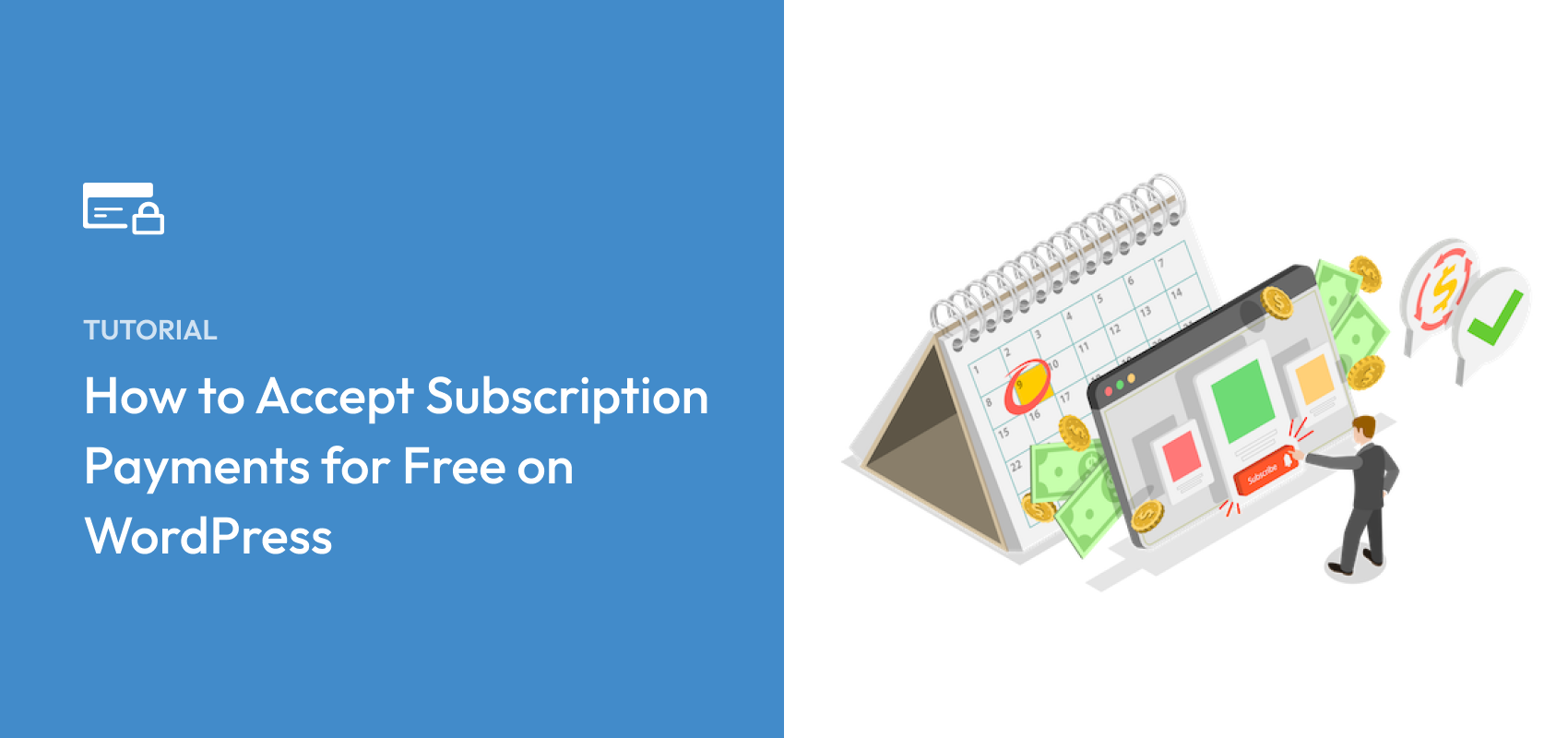 How to Accept Subscription Payments for Free on WordPress