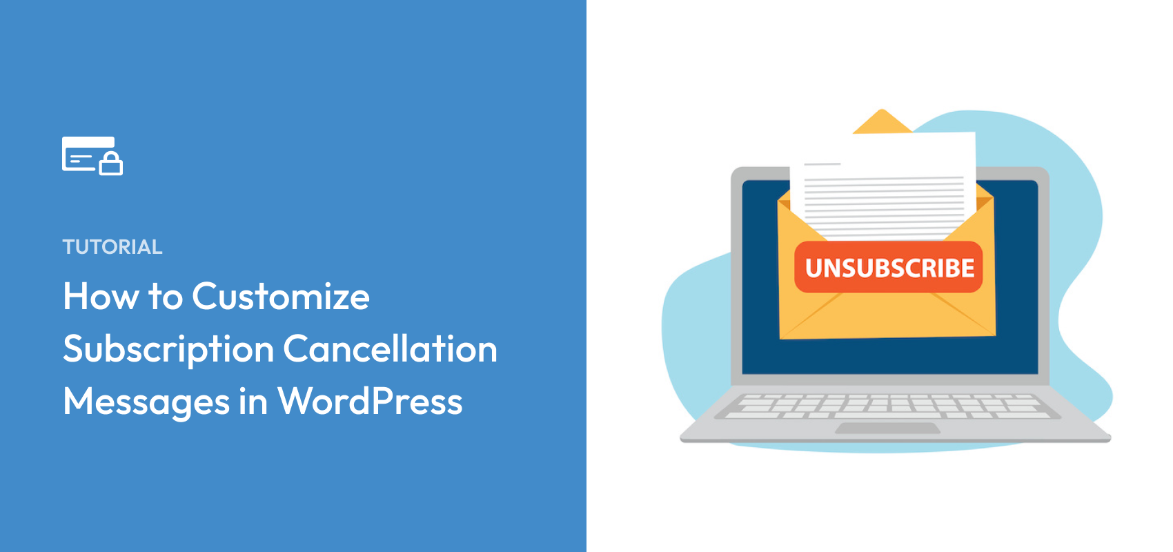 How to Customize Subscription Cancellation Messages in WordPress