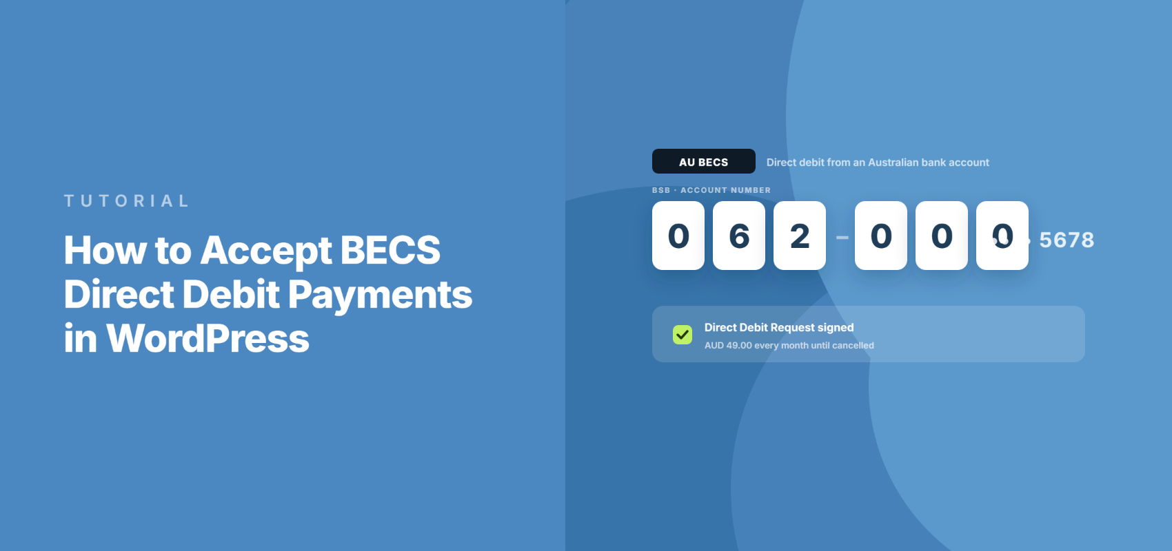 ¿Cómo aceptar pagos con domiciliación bancaria BECS en WordPress?